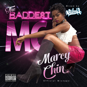 Mixtape_Marcy_Chin_DJ_Wicked_A_The_Baddest_MC